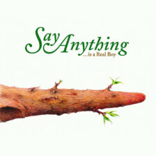Say Anything - ... is a Real Boy