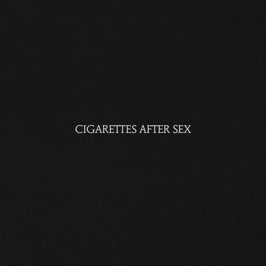Sex – Cigarettes After Sex •