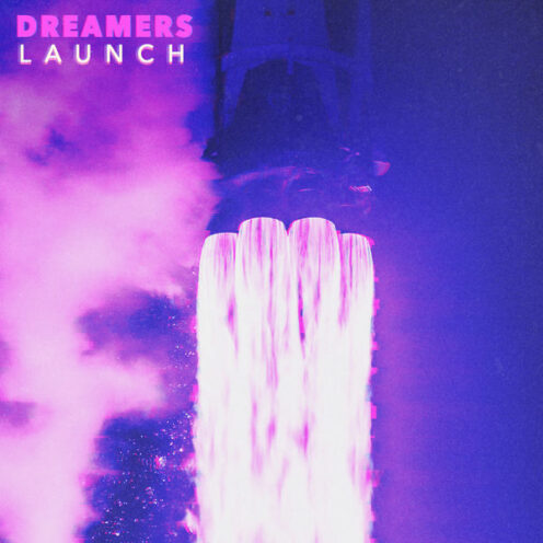 Dreamers - Launch