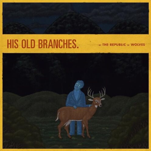 The Republic of Wolves - His Old Branches