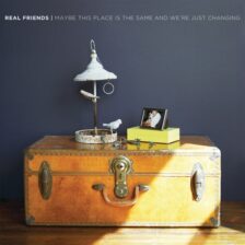 Real Friends - Maybe This Place Is The Same And We're Just Changing