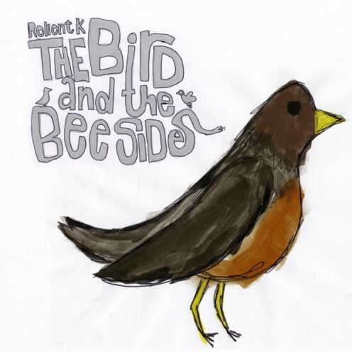 Relient K - The Bird and the Bee Sides