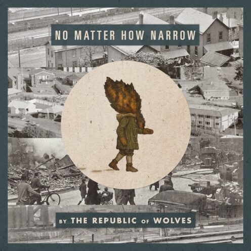 The Republic of Wolves - No Matter How Narrow