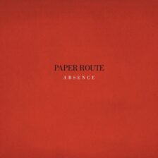 Paper Route - Absence