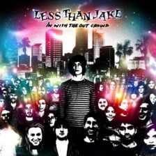 Less Than Jake - In With the Out Crowd