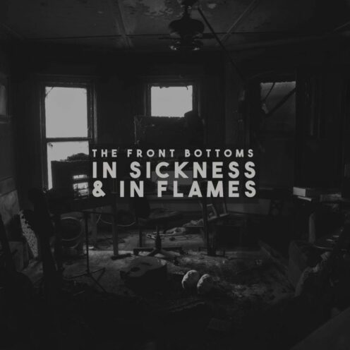 The Front Bottoms - In Sickness & In Flames
