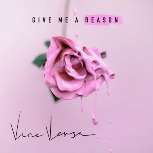 Give Me A Reason - Vice Versa