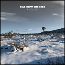 Fell from the Tree - ENOUGH