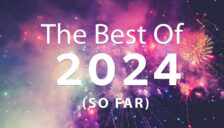 Best of 2024 (So Far)