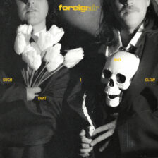 Foreign Air - Such That I May Glow